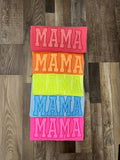 Mama neon pink